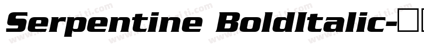 Serpentine BoldItalic字体转换